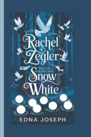 RACHEL ZEGLER: THE GIRL WHO BECAME SNOW WHITE B0DPPCRMMP Book Cover