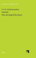 Ästhetik (1819/25); Über Den Begriff Der Kunst (1831/32) 3787306099 Book Cover