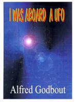I Was Aboard a UFO 1585003522 Book Cover