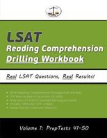 LSAT Reading Comprehension Drilling Workbook, Volume 1: All 40 Reading Comprehension Passages from Preptests 41-50, Presented by Type and by Section (Cambridge LSAT) 0692214615 Book Cover