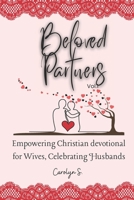 Beloved Partners: Vol. 1 (A wife's devotional) B0D56TQTBF Book Cover