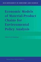Economic Models of Material-Product Chains for Environmental Policy Analysis 0792357949 Book Cover