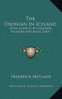 Iceland: Its Scenes and Sagas 1241488975 Book Cover