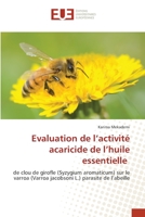 Evaluation de l'activité acaricide de l'huile essentielle 6202547804 Book Cover