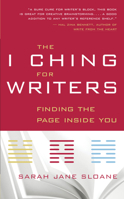 The I Ching for Writers: Finding the Page Inside You 1577314964 Book Cover