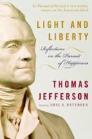 Light and Liberty: Reflections on the Pursuit of Happiness (Modern Library Classics) 0812974328 Book Cover