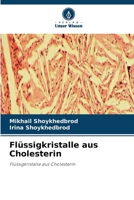 Flüssigkristalle aus Cholesterin (German Edition) 6630272943 Book Cover