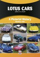 Lotus Cars 1952 to 2024: A Pictorial History 1836440103 Book Cover