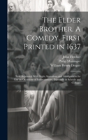 The elder brother;: A comedie (English experience, its record in early printed books published in facsimile) 1021316172 Book Cover