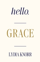Hello, Grace 1990700810 Book Cover