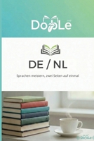 DE / NL: Sprachen meistern, zwei Seiten auf einmal (Dutch Edition) B0GQCDLNP9 Book Cover