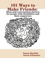 101 Ways to Make Friends 0557042135 Book Cover