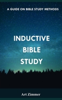 Inductive Bible Study: A Guide on Bible Study Methods B098GV1C6R Book Cover