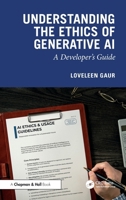 Understanding the Ethics of Generative AI: A Developer’s Guide 104115318X Book Cover