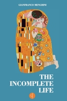 The Incomplete Life 1483498948 Book Cover