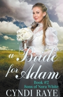 A Bride for Adam Book 2 B0BWSCZ6XR Book Cover