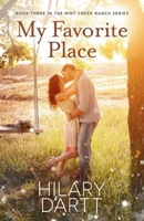 My Favorite Place: Book Three in The Mint Creek Ranch Series 1950335143 Book Cover