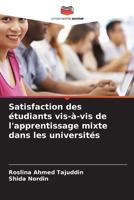 Satisfaction des étudiants vis-à-vis de l'apprentissage mixte dans les universités (French Edition) 6209907733 Book Cover