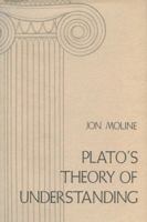 Plato's Theory of Understanding 0299086607 Book Cover