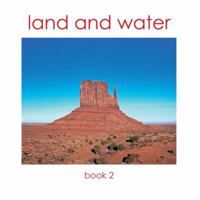 Land and Water Book 2: 10 Advanced Land & Water Forms 1606290010 Book Cover