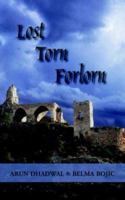 Lost Torn Forlorn 1425946550 Book Cover