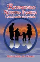 Redimiendo nuestra familia con el aceite de la viuda (Spanish Edition) B0CLPGTSJT Book Cover