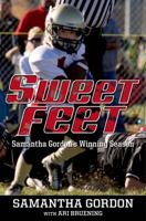 Sweet Feet: Samantha Gordon’s Winning Season 0802736548 Book Cover