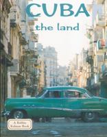 Cuba the Land 0778796922 Book Cover
