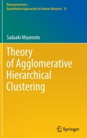 Theory of Agglomerative Hierarchical Clustering 9811904197 Book Cover