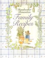 Grandmother Remembers Family Recipes 094143446X Book Cover