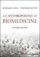 An Anthropology of Biomedicine 1405110716 Book Cover