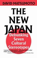 The New Japan: Debunking Seven Cultural Stereotypes 1877864935 Book Cover