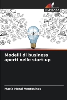 Modelli di business aperti nelle start-up (Italian Edition) 6206943623 Book Cover