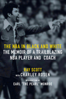 The NBA in Black and White: The Memoir of a Trailblazing NBA Player and Coach 164421198X Book Cover