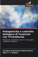 Patogenicità e controllo biologico di Fusarium con Trichoderma (Italian Edition) 6207777743 Book Cover