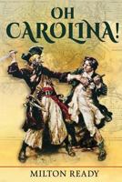 Oh Carolina! 1724715399 Book Cover