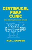 Centrifugal Pump Clinic (Mechanical Engineering) 0824710169 Book Cover