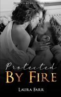 Protected by Fire: Firehouse 13 B0B7QLCCS1 Book Cover