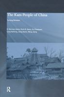The Kam People of China: Turning Nineteen? 0700715010 Book Cover