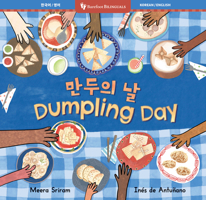 Dumpling Day (Bilingual Korean & English) (Barefoot Bilinguals) (Korean and English Edition) B0GSD3PD4S Book Cover