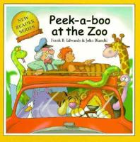 Peek-A-Boo At The Zoo (New Reader Series) 1894323068 Book Cover