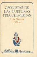 Cronistas de las culturas precolombinas 968160198X Book Cover