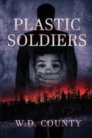 Plastic Soldiers B088416GPL Book Cover