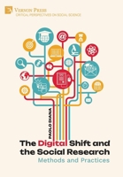 The Digital Shift and the Social Research: Methods and Practices (Critical Perspectives on Social Science) B0FHQN33TT Book Cover