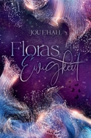 Floras Ewigkeit: Paranormaler Liebesroman (German Edition) B0CQ1NFJHQ Book Cover
