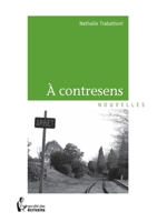 A contresens (French Edition) 2748388844 Book Cover