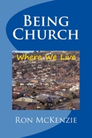 Being Church: Where We Live 0473273780 Book Cover