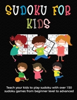 Sudoku for Kids: A collection of sudoku puzzles for kids to learn how to play from beginners to advanced level unique gift under 8 years old activities 1655526707 Book Cover
