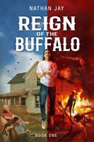 Reign of the Buffalo: Book 1 1963058054 Book Cover