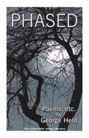 Phased: Poems, etc. 098176780X Book Cover